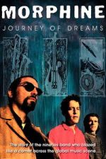 Watch Morphine: Journey of Dreams 0123movies