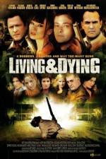 Watch Living & Dying 0123movies