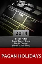 Watch Pagan Holidays 0123movies