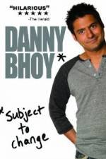 Watch Danny Bhoy: Subject to Change 0123movies