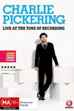 Watch Charlie Pickering Live At The Time Of Recording 0123movies