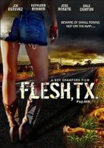 Watch Flesh, TX 0123movies