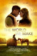 Watch The World We Make 0123movies