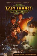 Watch The Last Chance Detectives Mystery Lights of Navajo Mesa 0123movies