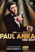 Watch Paul Anka: His Way 0123movies