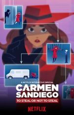 Watch Carmen Sandiego: To Steal or Not to Steal 0123movies