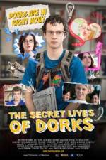 Watch The Secret Lives of Dorks 0123movies