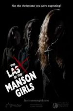 Watch The Last of the Manson Girls 0123movies