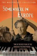 Watch Somewhere in Europe 0123movies