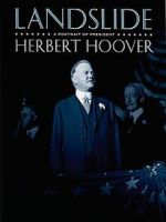 Watch Landslide: A Portrait of President Herbert Hoover 0123movies