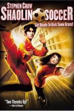 Watch Shaolin Soccer (Siu lam juk kau) 0123movies
