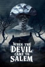 Watch When the Devil Came to Salem 0123movies