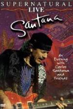 Watch Santana: Supernatural Live 0123movies