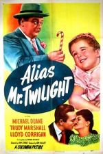 Watch Alias Mr. Twilight 0123movies