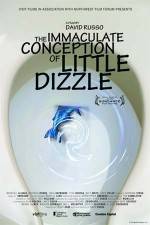 Watch The Immaculate Conception of Little Dizzle 0123movies