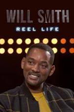 Watch Will Smith: Reel Life 0123movies