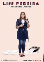 Watch Liss Pereira: Reteniendo Liquidos 0123movies