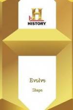 Watch History Channel Evolve: Shape 0123movies