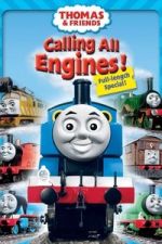 Watch Thomas & Friends: Calling All Engines! 0123movies
