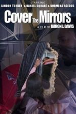 Watch Cover the Mirrors 0123movies