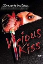 Watch Vicious Kiss 0123movies
