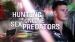 Watch Hunting the Online Sex Predators (TV Special 2025) 0123movies