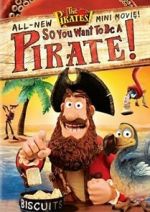 Watch So You Want to Be a Pirate! 0123movies
