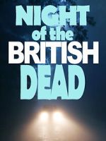 Watch Night of the British Dead 0123movies