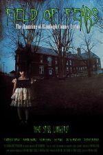 Watch Field of Fears - The Haunting of Randolph County Asylum 0123movies