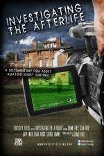 Watch Investigating the Afterlife 0123movies