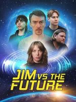 Watch Jim vs the Future 0123movies