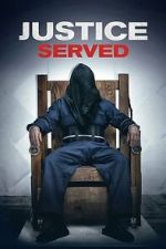 Watch Justice Served 0123movies