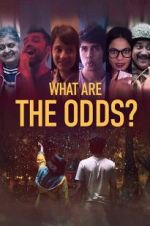 Watch What are the Odds? 0123movies