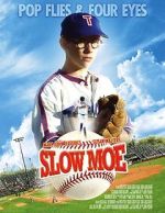Watch Slow Moe 0123movies