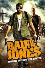 Watch Bad to the Jones 0123movies