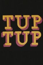 Watch Tup Tup 0123movies