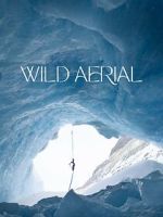 Watch Wild Aerial (Short 2024) 0123movies