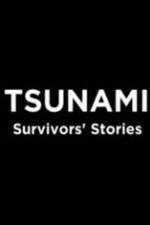 Watch Tsunami: Survivors' Stories 0123movies
