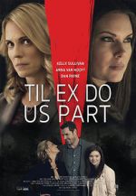 Watch Til Ex Do Us Part 0123movies