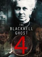 Watch The Blackwell Ghost 4 0123movies