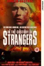 Watch In the Custody of Strangers 0123movies