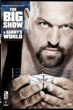 Watch Big Show A Giants World 0123movies