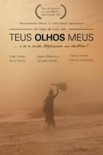 Watch Teus Olhos Meus 0123movies