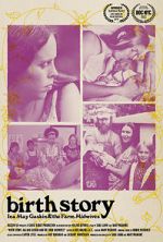 Watch Birth Story: Ina May Gaskin and The Farm Midwives 0123movies