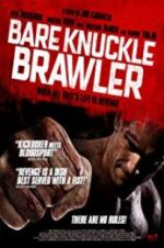 Watch Bare Knuckle Brawler 0123movies