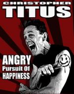Watch Christopher Titus: The Angry Pursuit of Happiness (TV Special 2015) 0123movies