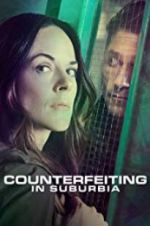 Watch Counterfeiting in Suburbia 0123movies