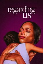 Watch Regarding Us 0123movies