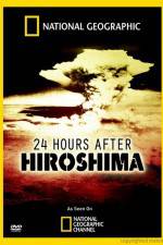 Watch 24 Hours After Hiroshima 0123movies