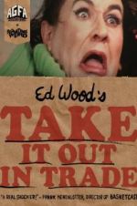 Watch Take It Out in Trade 0123movies